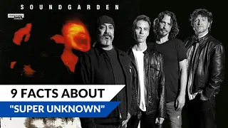 From the Vaults of Superfans: 9 Little Known Facts About Soundgarden's "Superunknown"