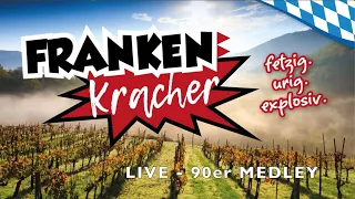 Die FrankenKracher - LIVE - 90er Medley