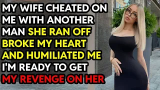 She Cheated Broke My Heart And Humiliated Me I Took Revenge Reddit Cheating Story AudioBook