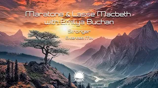 Maratone & Lasse Macbeth with Emilya Buchan - Stronger (Extended Mix)