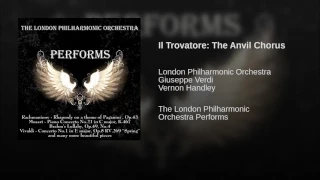 Il Trovatore: The Anvil Chorus