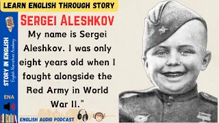 Sergei Aleshkov /Story in English / Learn English Through Story /English learning/ Learn English