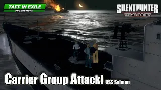 Silent Hunter 4: Wolves of the Pacific | USS Salmon | Ep.25 - Carrier Task Group Attack