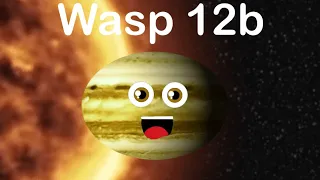 Wasp-12b| Fanmade Klt song!