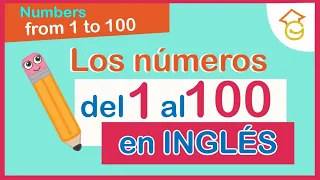 NÚMEROS del 1 al 100 en INGLÉS para niños de primaria. Numbers from 1 to 100 pronunciation for kids