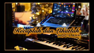 Kecaplah dan Lihatlah (NDC's Arr) - Sequencer