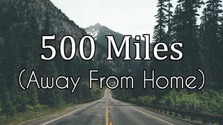 500 Miles (away from Home) - Karaoke