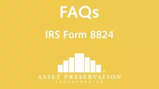 IRS Form 8824: Like-Kind Exchanges | FAQ | Asset Preservation, Inc.