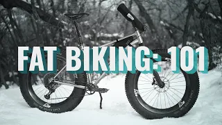 Fat Biking: 101