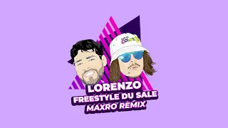 Lorenzo - Freestyle du Sale (Maxro remix)