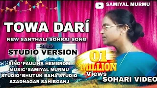 Towa Dare//New Sohrae Song//Paulina Hembram//Samiyal Murmu//2023