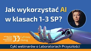 Poznaj sztuczną inteligencję! Laboratoria Przyszłości w edukacji wczesnoszkolnej