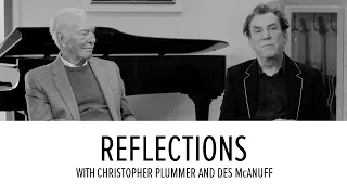 Reflections with Christopher Plummer and Des McAnuff | Excerpt