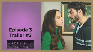 Kaderimin Oyunu ❖ Ep 3 Trailer #2 ❖ Akin Akinozu ❖ CAPTIONED 2021