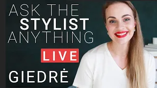 Ask the Stylist Anything | Giedre Q&A #2