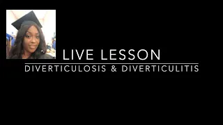 Diverticulosis & Diverticulitis in Nursing