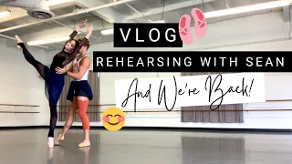 VLOG Rehearsing with Sean! WE'RE BACK! | 4 Day Ballet Crash Course | Kathryn Morgan