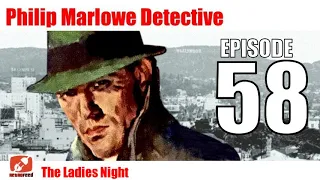 Philip Marlowe Detective - 58 - The Ladies Night - Noir Classic by Raymond Chandler