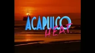 Acapulco H.E.A.T. - intro season two (1998)
