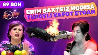 Yor yor 89-son ERIM BAXTSIZ HODISA TUFAYLI VAFOT ETGAN