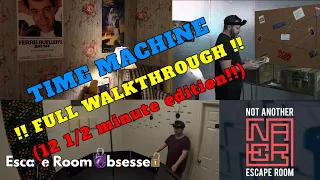 Not Another Escape Room - Time Machine Full Walkthrough - 12 1/2 minute edition!