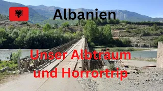 Wohnmobil Tour Albanien. Was passiert als Nächstes? Eine Pechsträhne nach der Anderen.