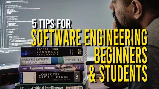 5 Tips for Beginner Software Engineers and Students