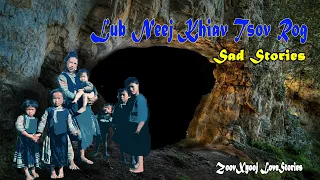 Sad Story -  เรื่องเศร้า - hmoob lub neej khiav tsov rog thanm1975. 4/2/2021