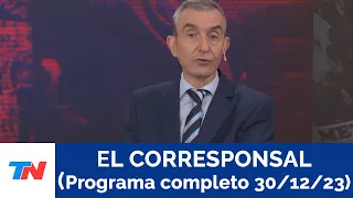 EL CORRESPONSAL (PROGRAMA COMPLETO 30 /12/ 23)