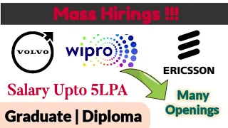 Wipro Mass Hiring For graduate and Diploma|Volvo Bulk Hiring|Ericsson Recruitment|Latest job updates