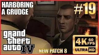 GRAND THEFT AUTO IV 4K 60fps Walkthrough Part 19 "Harboring a Grudge" New Patch 8 NO COMMENTARY