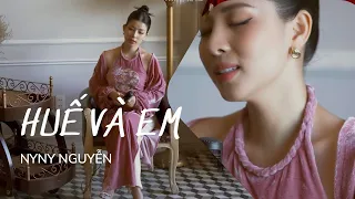 HUẾ VÀ EM - NYNY NGUYỄN | Piano version