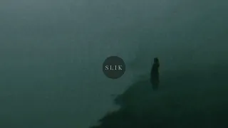 Slik - To Not See Them