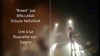 BRILLANA (Tribute NIRVANA) - Breed Live la Roquette