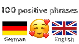 100 positive phrases and  compliments in German with English translations - (native speakers)