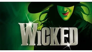 Wicked The Musical Video - Apollo Theatre London 2014