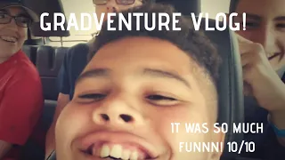 Gradventure 2019 /Vlog School Trip