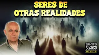 Explorando Seres de Otras Realidades