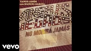 Los Ángeles Negros - Tanto Adiós (Lyric Video) ft. Manuel García