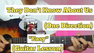 They Don't Know About Us - One Direction | Guitar Lesson | Easy Chords |