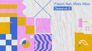 Fatum feat. Mars Atlas - Deserve It