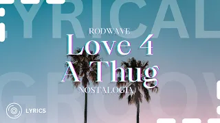 Rod Wave -  Love For A Thug (Lyrics Video) 🎵🎧