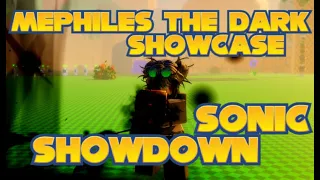 NEW Mephiles The Dark Showcase | Sonic Showdown Update