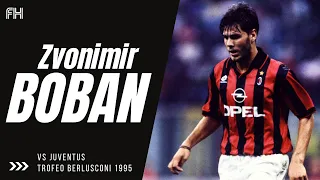 Zvonimir Boban ● Skills ● AC Milan 0-0 Juventus ● Trofeo Berlusconi 1995