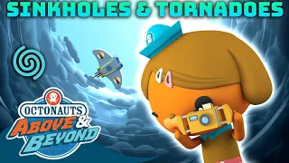 Octonauts: Above & Beyond - 🌀 Sinkholes & Tornadoes 🌪️ | Compilation | @Octonauts​