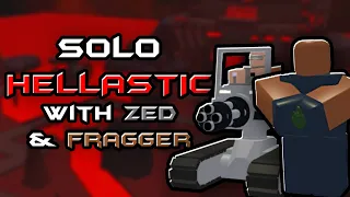 Solo Hellastic with Fragger and Zed - Roblox Tower Battles