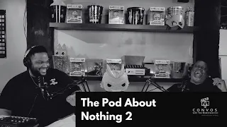 The Pod About Nothing 2