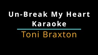 Un-Break My Heart Karaoke by Toni Braxton