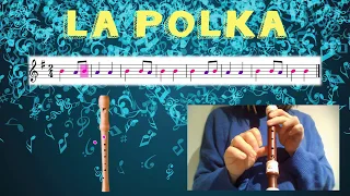 La Polka. Notas SI y LA. Tutorial para flauta dulce.