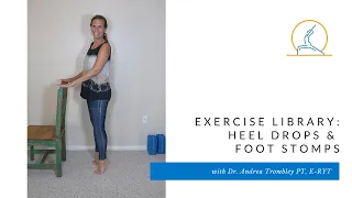 Heel Drop and Foot Stomp Exercises for Strengthening Bone